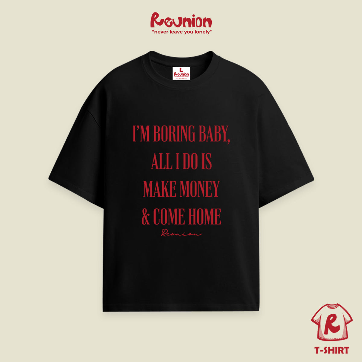 Áo Thun I'M BORING BABY Áo Phông REUNION Nam Nữ